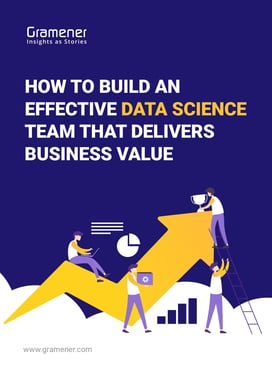 Whitepaper How To Build An Effective Data Science Team That Delivers Business Value